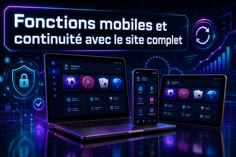 Fonctions mobiles et continuité avec le site complet
